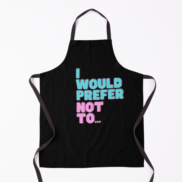 Item preview, I Would Prefer Not To Nice designed and sold by HeroProd.