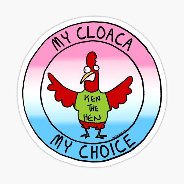 My Cloaca My Choice Sticker
