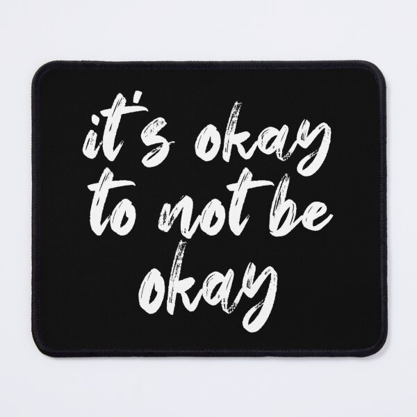 Item preview, Its Okay To Not Be Okay 1 designed and sold by Cawaiico.