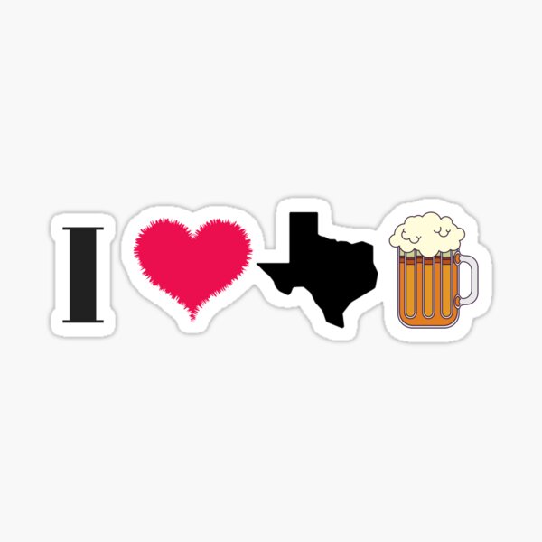 I Love Texas Beer Sticker