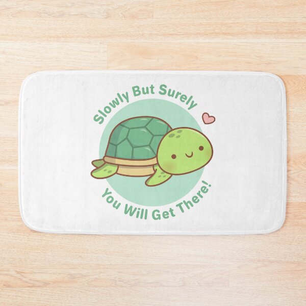 Item preview, Cute Turtle Slowly But Surely You Will Get There designed and sold by rustydoodle.