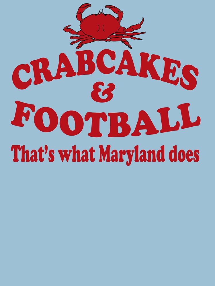 "Crabcakes And Football That's " Tshirt for Sale by movieshirts