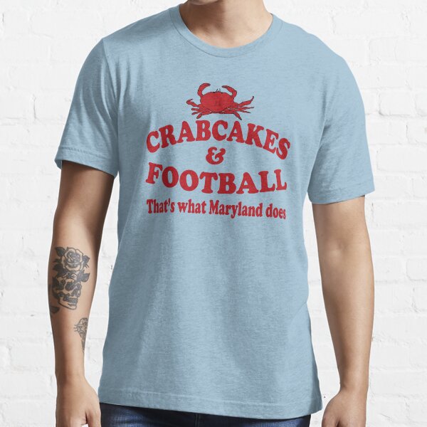 "Crabcakes And Football That's " Tshirt for Sale by movieshirts