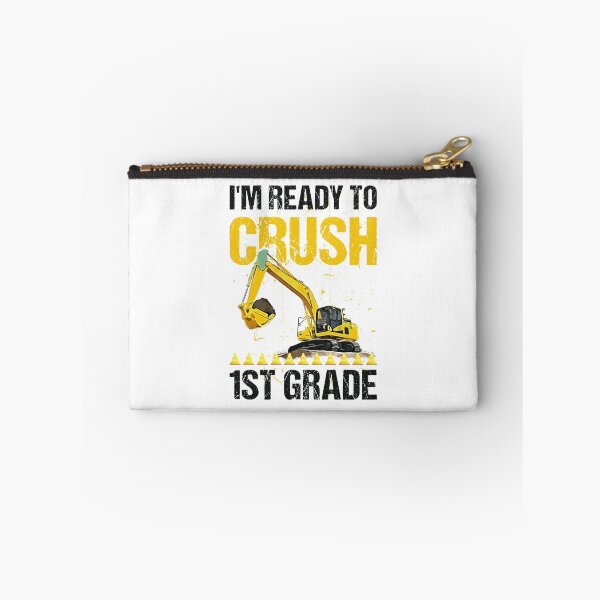 Item preview, I'm Ready To Crush 1st Grade Construction Excavator Boys  designed and sold by tmshop1.