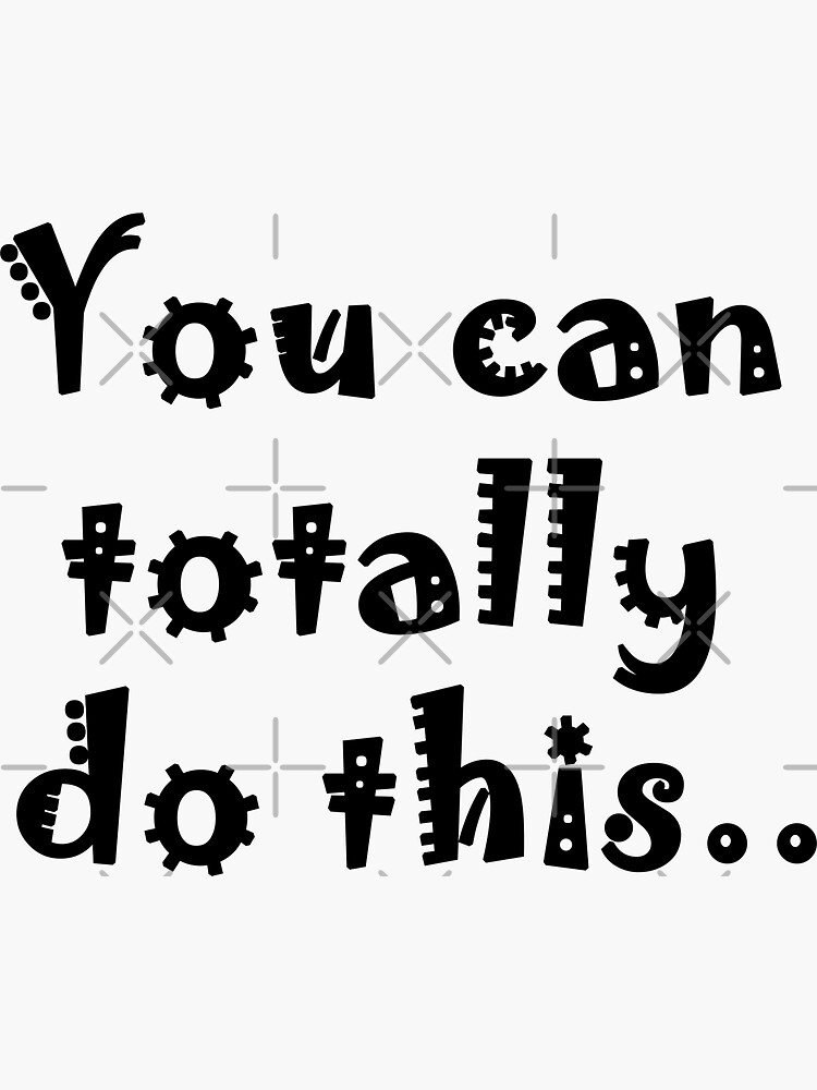 "You can do this " Sticker for Sale by BasiMaxii Redbubble