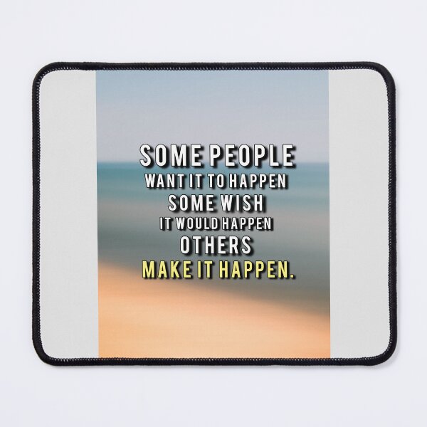 Item preview, Make it Happen Motivational Quote designed and sold by hiunlimit.