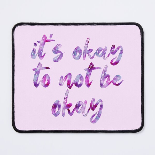 Item preview, Its Okay To Not Be Okay 4 designed and sold by Cawaiico.
