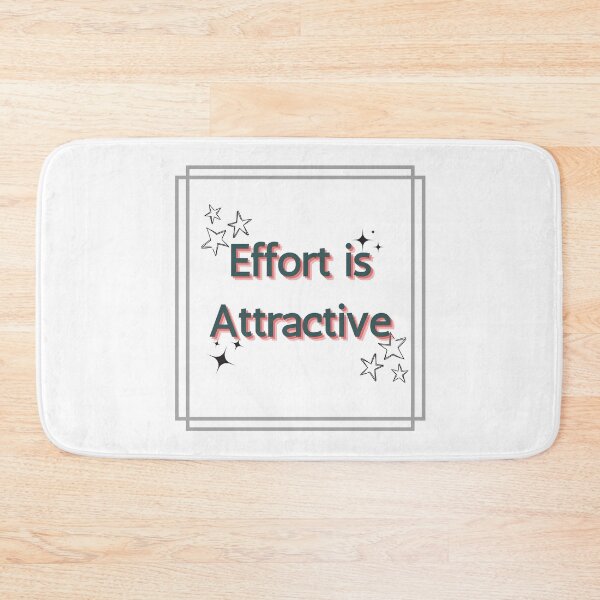 Item preview, Effort is Attractive designed and sold by Glorious-Goods.