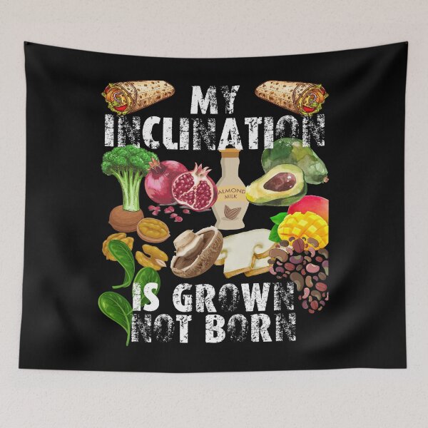 Item preview, my inclination is grown not born; my food is grown not born; vegans are everywhere designed and sold by movie-popcorn.