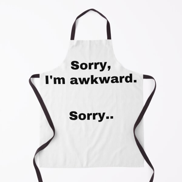 Item preview, Sorry I'm awkward sorry designed and sold by StriderDesigns.
