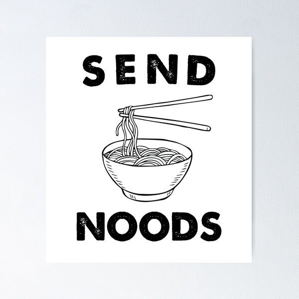 Item preview, Send Noods designed and sold by kjanedesigns.