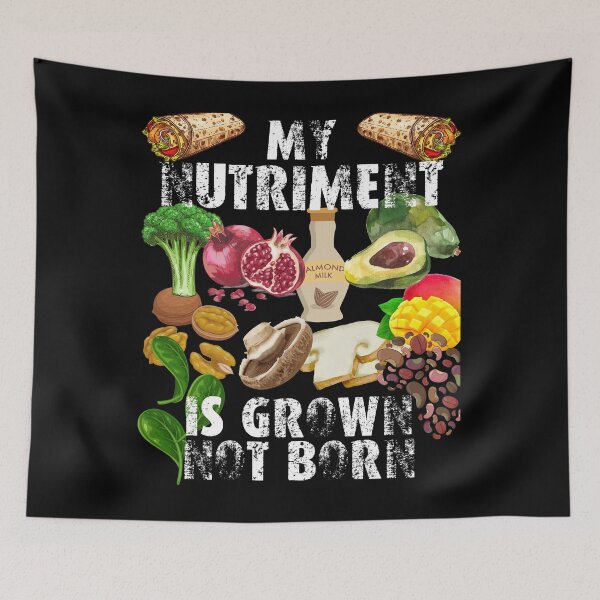 Item preview, my nutriment is grown not born; my food is grown not born; vegans are everywhere designed and sold by movie-popcorn.