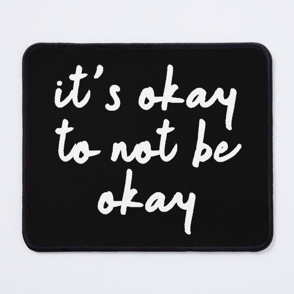 Item preview, Its Okay To Not Be Okay 6 designed and sold by Cawaiico.