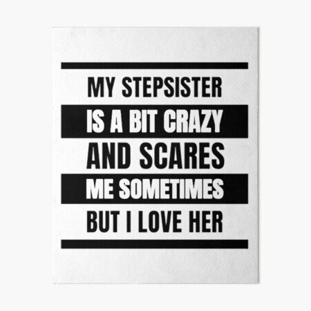 "Best Stepsister - Big Steps Sister - Best Step Sister - Best Step Sis