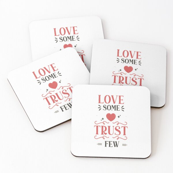 Item preview, Love Some Trust Few designed and sold by MaryMaster.