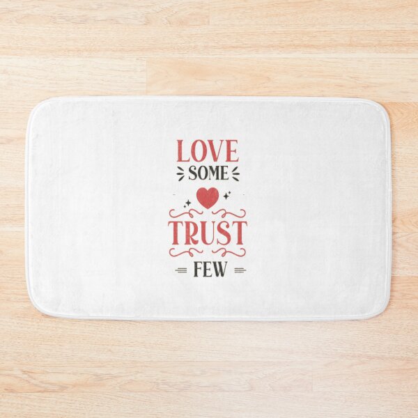 Item preview, Love Some Trust Few designed and sold by MaryMaster.