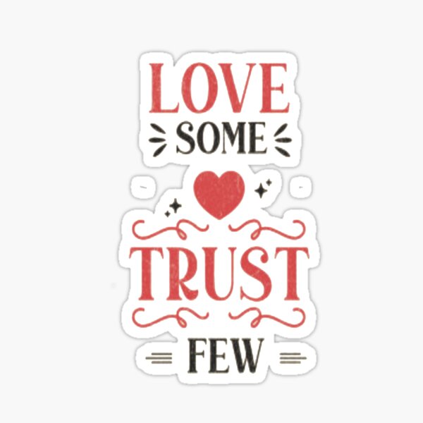 Item preview, Love Some Trust Few designed and sold by MaryMaster.