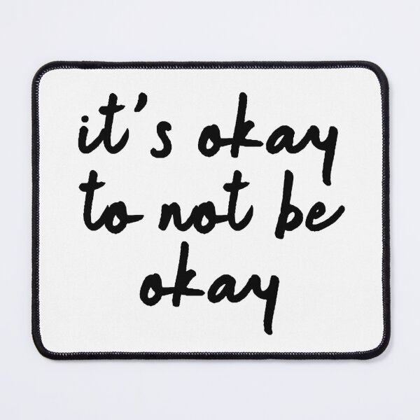 Item preview, Its Okay To Not Be Okay 7 designed and sold by Cawaiico.