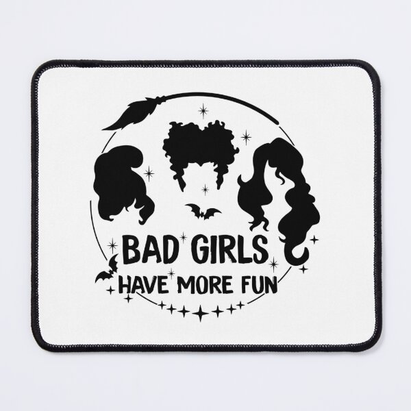 Item preview, BAD GIRLS HAVE MORE FUN designed and sold by KatisDesign.