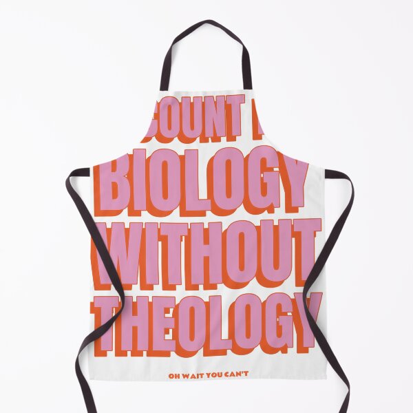 Item preview, Account For Biology Without Theology designed and sold by thesalleyhouse.