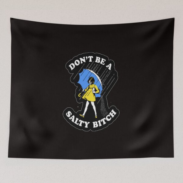 Item preview, Dont Be A Salty Bitch designed and sold by MaryMaster.