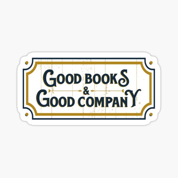 Item preview, Good Books and Good Company  designed and sold by Aysa Galaxy.