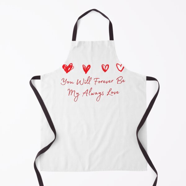 Item preview, You Will Forever Be My Always Love designed and sold by KHAFiT.