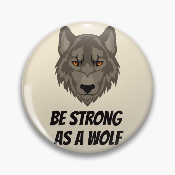 Item preview, Be Strong As A Wolf designed and sold by Nesro34.