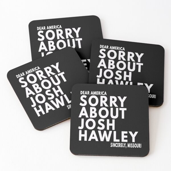 Item preview, Dear America, Sorry About Josh Hawley. Sincerely, Missouri designed and sold by AfterHoursFM.