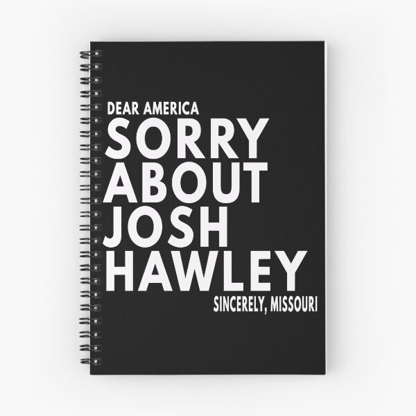Item preview, Dear America, Sorry About Josh Hawley. Sincerely, Missouri designed and sold by AfterHoursFM.