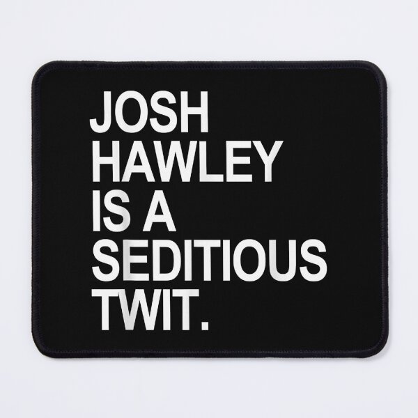 Item preview, Josh Hawley designed and sold by AfterHoursFM.