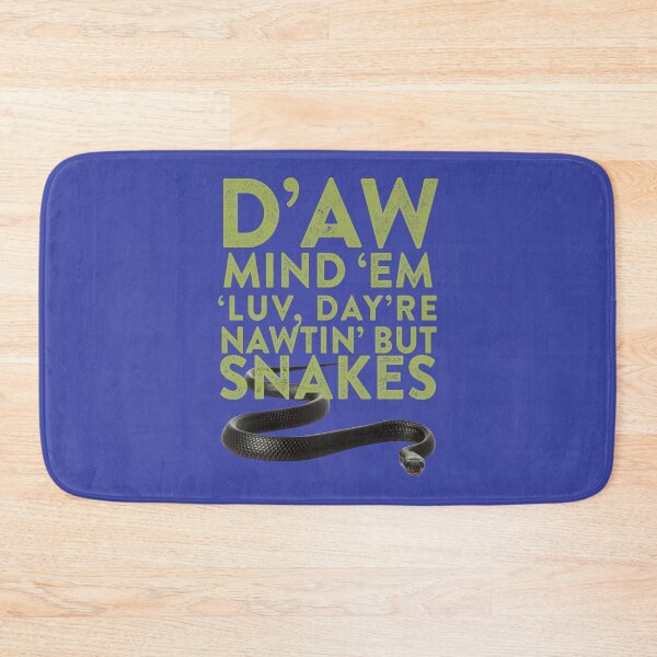 Item preview, D'aw Mind 'Em Luv, Day're Nawtin' But Snakes designed and sold by DarkMatter2016.