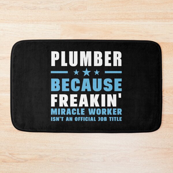 Item preview, Plumber Because Freakin_ Miracle Worker Isn_t An Official Job Title designed and sold by LadyMoldavites.