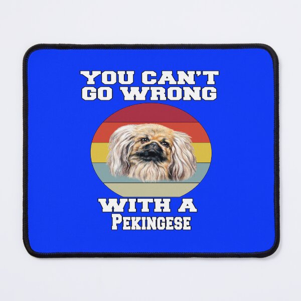 Item preview, Pekingese Dog Owner You Can’t Go Wrong With A Pekingese designed and sold by fantasticdesign.