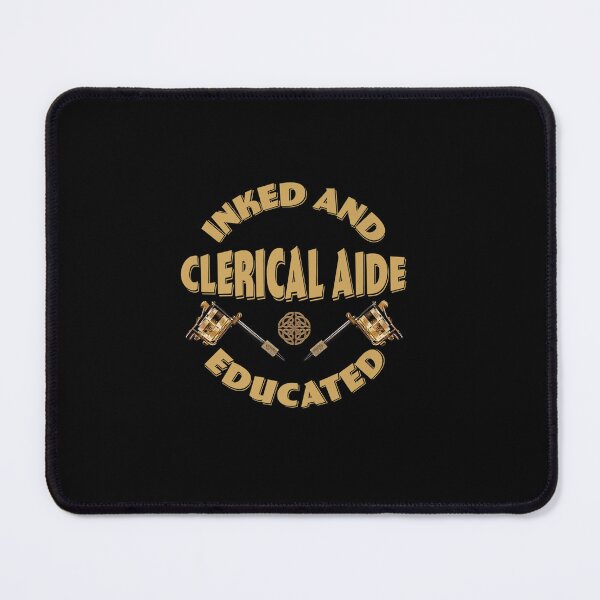 Item preview, INKED AND EDUCATED CLERICAL AIDE designed and sold by sobriowslen.