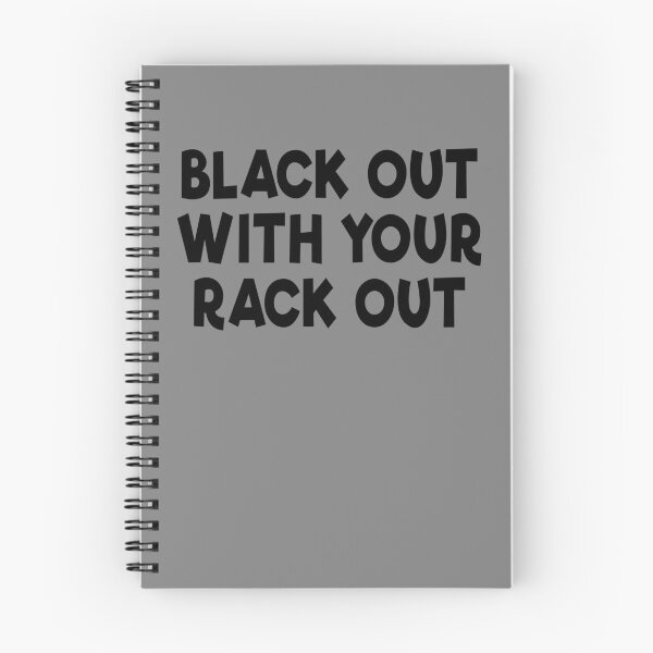 Item preview, Black Out With Your Rack Out Drinking Funny White Trash Gear designed and sold by DynamicDesign.