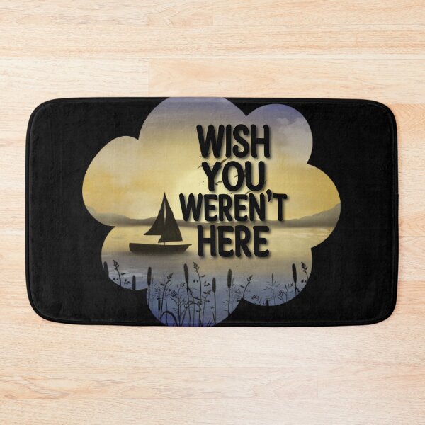 Item preview, Wish You Weren't Here designed and sold by Lezbo1986.