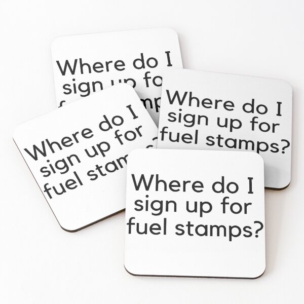 Item preview, Where do I sign up for Fuel Stamps? designed and sold by raccoonbox.