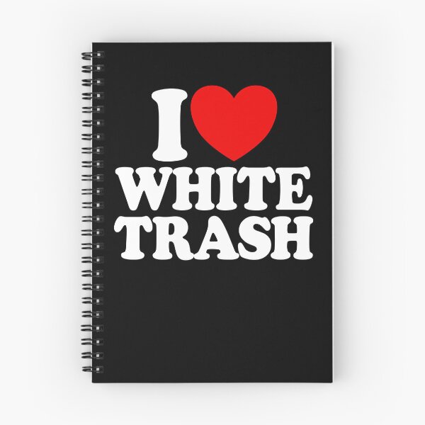 Item preview, I Love White Trash Funny Redneck I Heart White Trash Gear designed and sold by DynamicDesign.