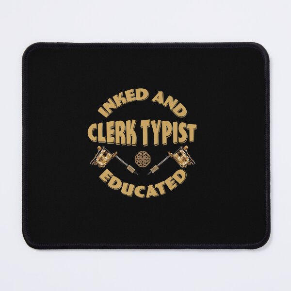 Item preview, INKED AND EDUCATED CLERK TYPIST designed and sold by sobriowslen.