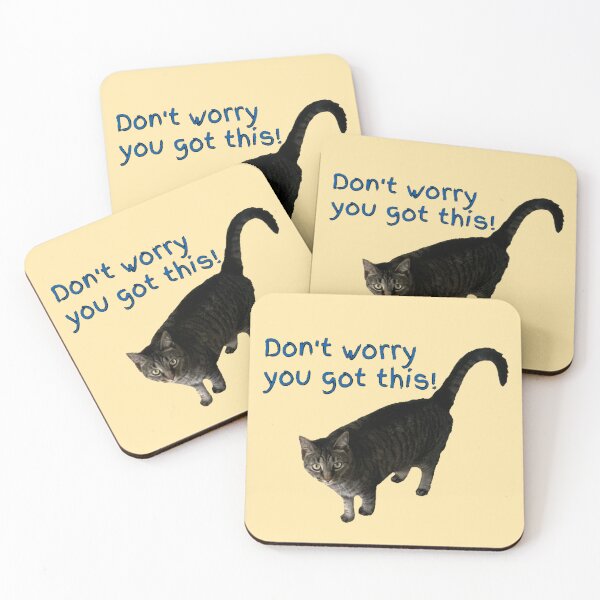 Item preview, Don’t Worry You Got This (kitty) 2 designed and sold by Amanda1775.