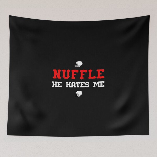 Item preview, Nuffle He Hates Me Classic T-Shirt designed and sold by clarepaulaji64.