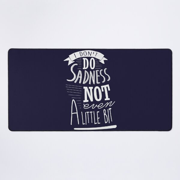 Item preview, I don't do sadness designed and sold by byebyesally.