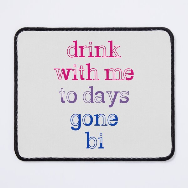 Item preview, Drink With Me To Days Gone Bi #1 designed and sold by byebyesally.