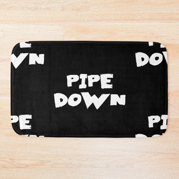 Item preview, Pipe Down Text Monochrome Black designed and sold by Meepuruproject.