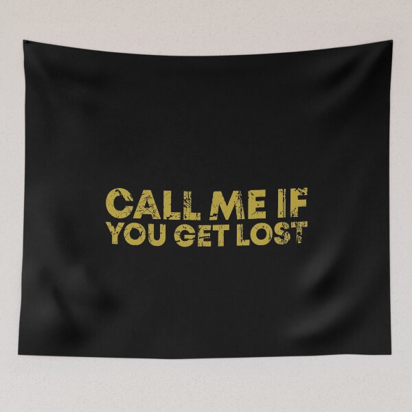Item preview, Call me if you get lost designed and sold by QueendarChanse.