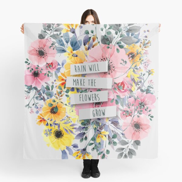 Rain Will Make The Flowers Grow (2)