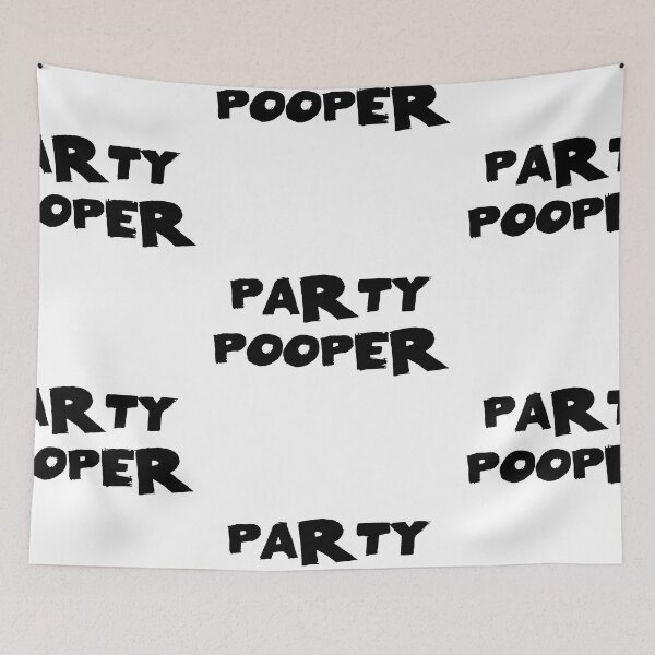 Item preview, Party Pooper Text Monochrome White designed and sold by Meepuruproject.