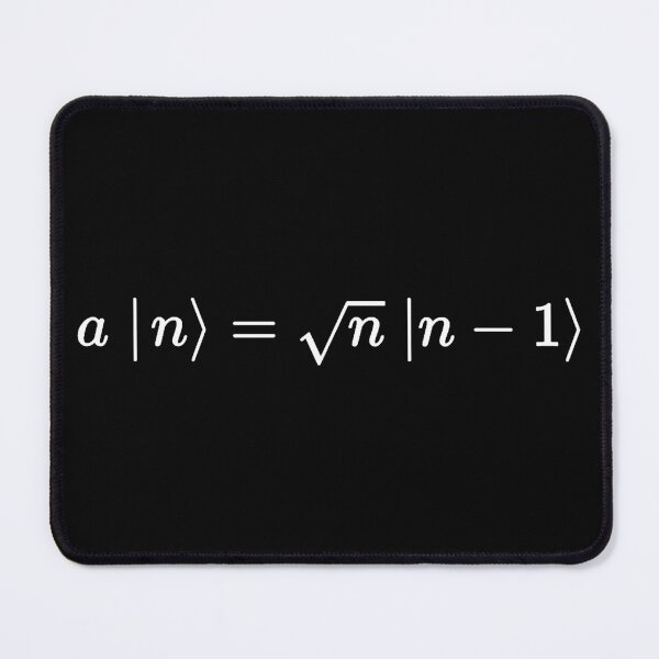 Item preview, annihilation operator, quantum mechanics and physics designed and sold by NoetherSym.