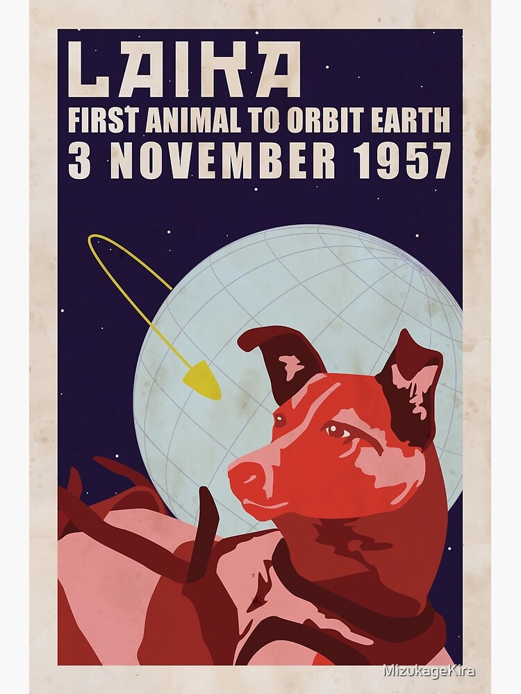 Thumbnail 3 von 3, Poster, Laika - Weltraumhund designt und verkauft von MizukageKira.